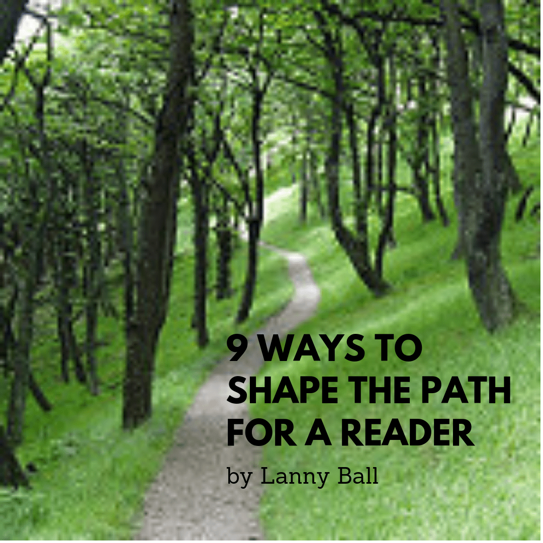 9 Ways to Shape the Path for&nbsp;Readers